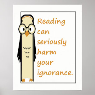 Läs kan Harm Ignorance Wise Uggla Bok citat Poster