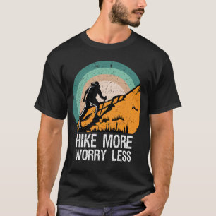 Lås mer oro mindre när Hiker Äventyr anfaller Retr T Shirt