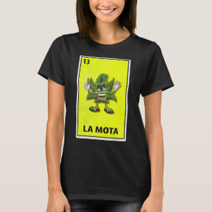 Las Motas Mexican Parody Lottery T Shirt