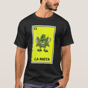 Las Motas Mexican Parody Lottery T Shirt