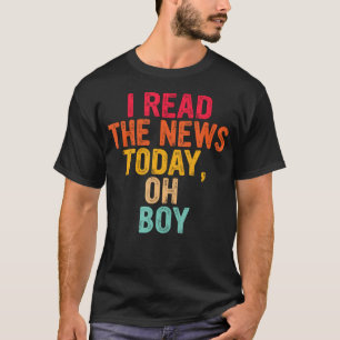 Läs Nyheterna Idag Oh Nej Sarcastic T Shirt
