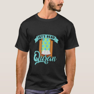 Läs Quran Muslim Islam Mosque Prayer Mat Rel T Shirt