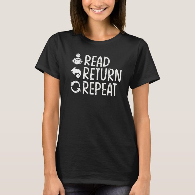 Läs Retur - upprepad cute Librarian Bibliotek Work T Shirt (Framsida)