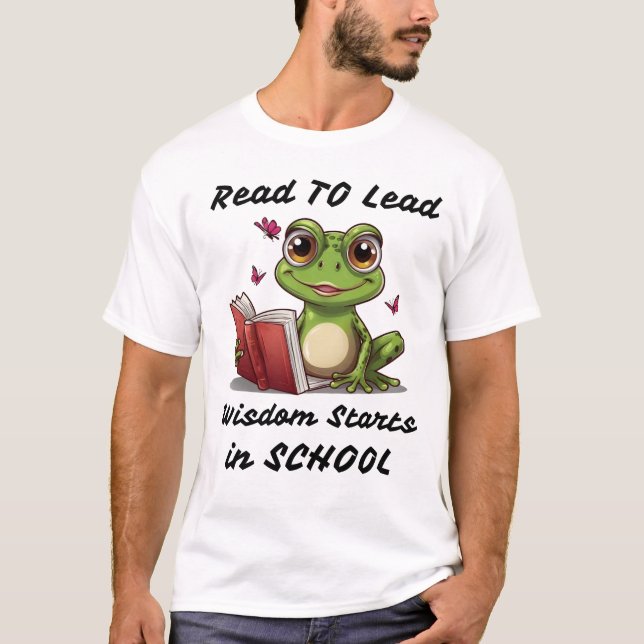 Läs till lead: Wisdom startar i skolan T Shirt (Framsida)