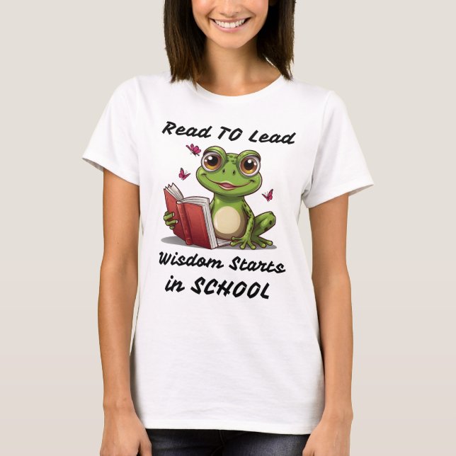 Läs till lead: Wisdom startar i skolan T Shirt (Framsida)