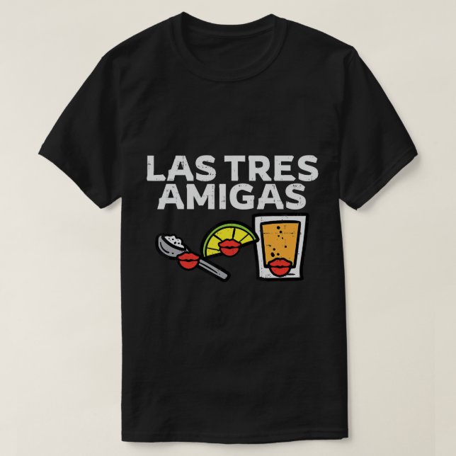 Las Tres Amigas Salt Lime Tequila Cinco De Mayo Me T Shirt (Design framsida)