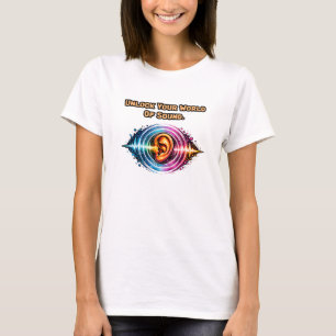 Lås Upp Din Ljudvärld: Tydlig Hörselresa T Shirt
