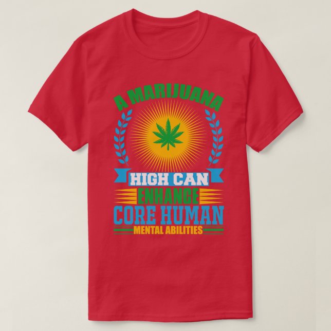 Lås upp din potentiella Marijuanas-påverkan på Cor T Shirt (Design framsida)