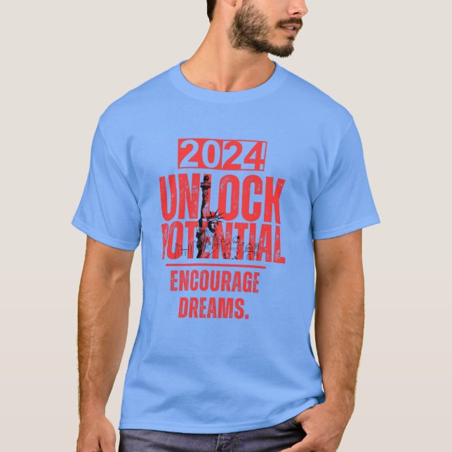 Lås upp potential, uppmuntra drömmar t shirt (Framsida)