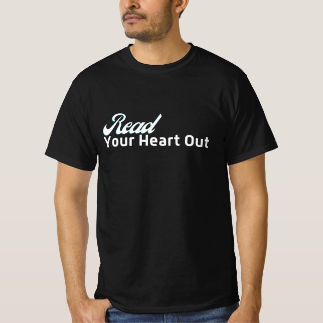 Läs ut ditt hjärta T-Shirt - Bok Älskare Favorit (Framsida)