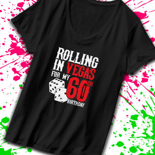 Las Vegas 60:e Födelsedagsfesten - Rolling in Vega T Shirt