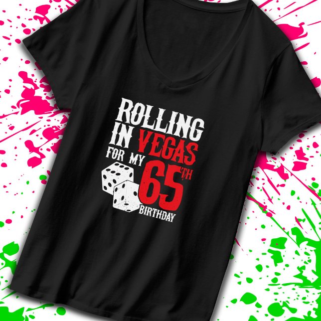 Las Vegas 65e Födelsedagsfest - Rolling in Vegas T Shirt (Skapare uppladdad)