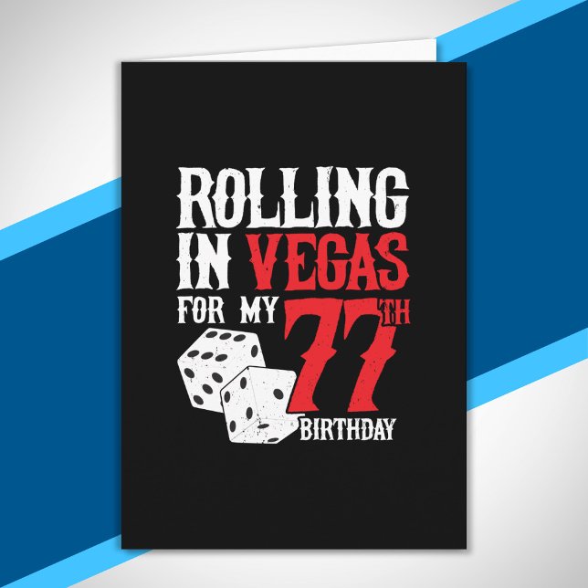 Las Vegas 77:e Födelsedagsfesten - Rolling in Vega Kort (Skapare uppladdad)