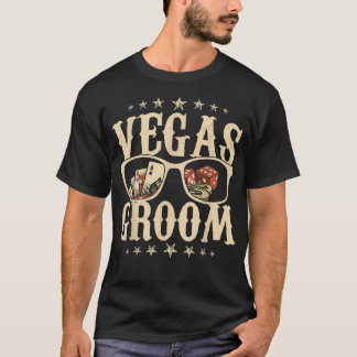 Las Vegas Bachelor Party Las Vegas Groom Las Vegas T Shirt