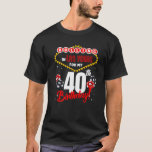 Las Vegas Birthday 40th Bday Rolling in Vegas 40 Y T Shirt<br><div class="desc">Las Vegas Birthday 40th Bday Rolling in Vegas 40 Year Premium T Shirt</div>