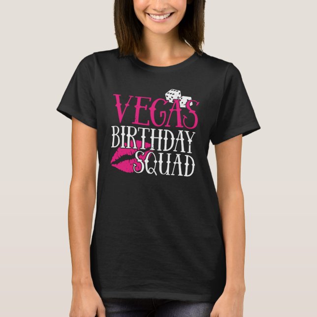 Las Vegas Birthday Party Group Gift Vegas Squad T Shirt (Framsida)