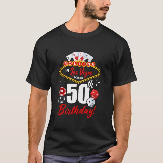 Las Vegas Birthday Rolling i Vegas 50:e födelsedag T Shirt (Framsida)