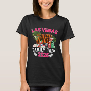 Las Vegas Family Resa 2025 Family Vacation Las Veg T Shirt