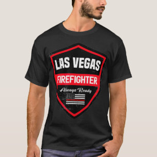 Las Vegas Fire Rädding Firefighter First T Shirt