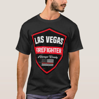 Las Vegas Fire Rädding Firefighter First T Shirt