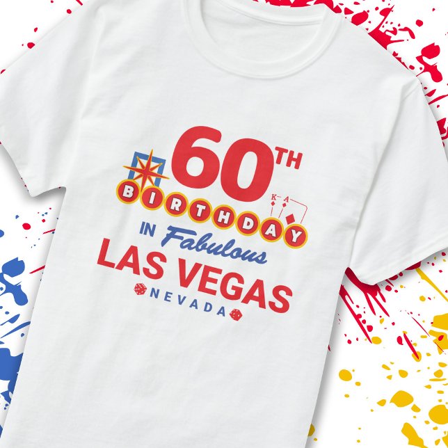 Las Vegas-Födelsedagsfest - 60:e födelsedagen i Ve T Shirt (Skapare uppladdad)