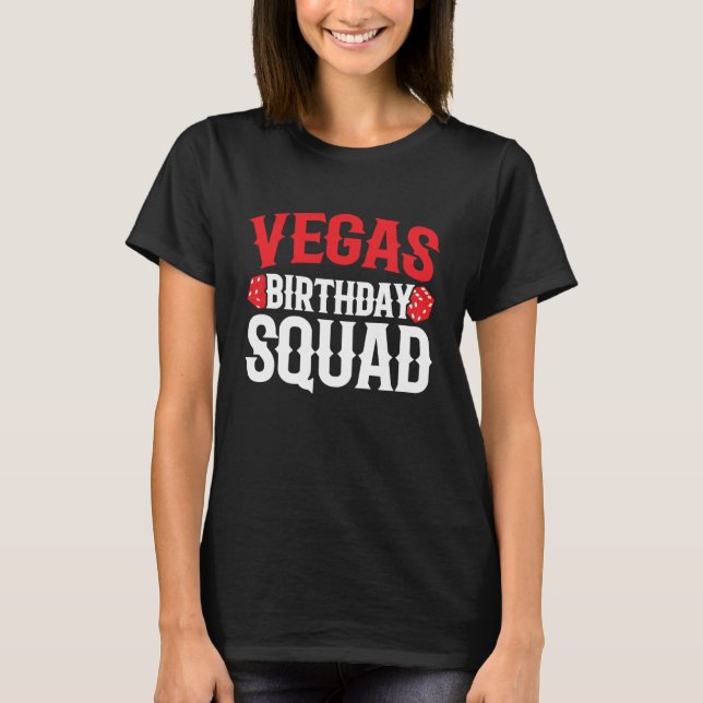 Las Vegas Födelsedagsfest - Vegas Birthday Squad T Shirt (Framsida)