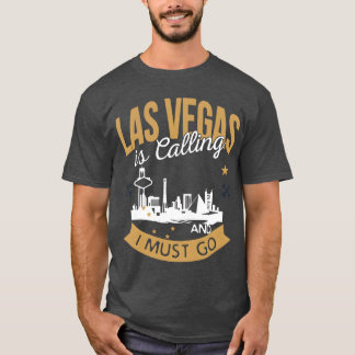 las vegas kallar och jag måste åka olycka import t shirt