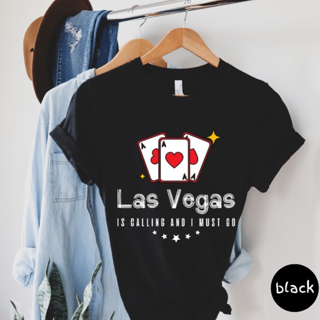 Las Vegas ringer och jag måste gå till T-shirt (Skapare uppladdad)