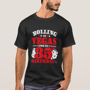 Las Vegas Rolling In Vegas Vegas 35:e T Shirt