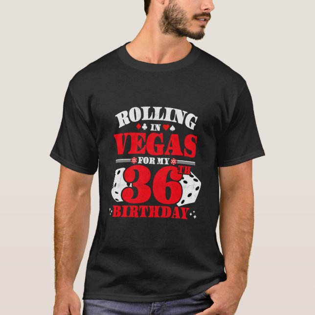 Las Vegas Rolling In Vegas Vegas 36Th T Shirt (Framsida)