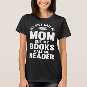Läsa Bok, mina barn ringer mig Mamma Bokar Ring mi T Shirt