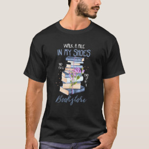 Läsa Bokar eller gå en maskin i mina skor T Shirt