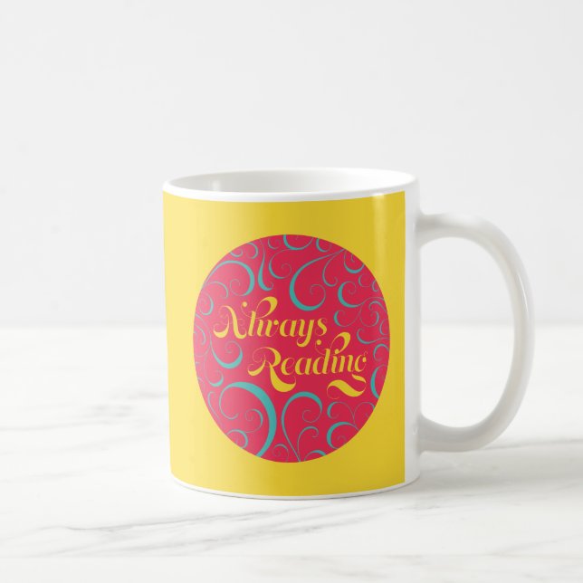 Läser alltid | Blått ljus Rosa Gult och snurra Kaffemugg (Höger)