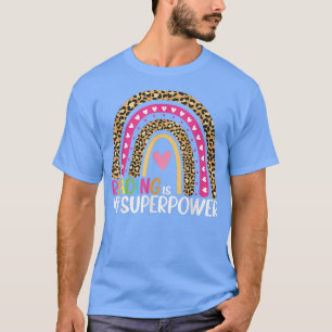 Läser är min supermakt Regbow Bibliotek Student B T Shirt