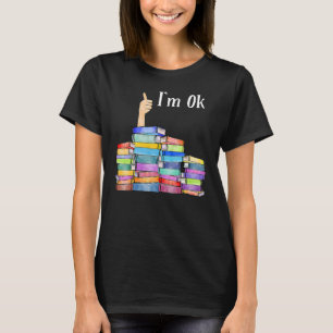 Läser Bok: Jag är okej nationaldagen Bok T Shirt