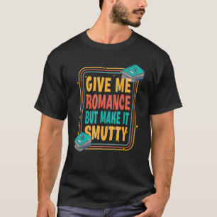 Läser bokning av Bok bokmask, Smut Reader Bookish T Shirt