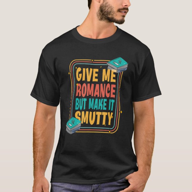 Läser bokning av Bok bokmask, Smut Reader Bookish T Shirt (Framsida)
