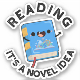Läser det är en Novel Idea Funny Bok Pun Klistermärken