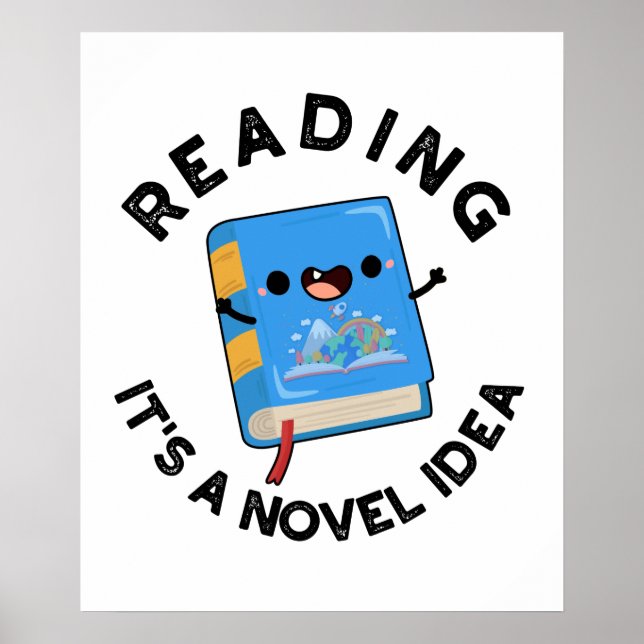 Läser det är en Novel Idea Funny Bok Pun Poster (Framsidan)