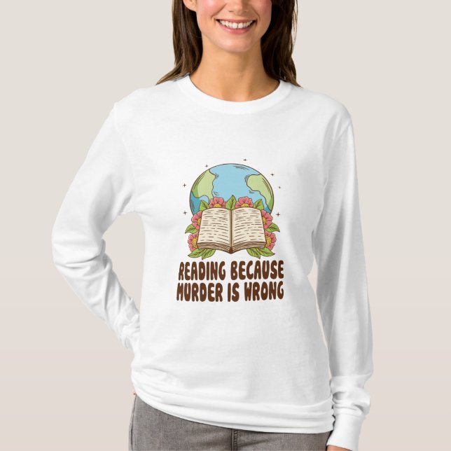 Läser För Att Mord Är Fel T-Shirt (Framsida)