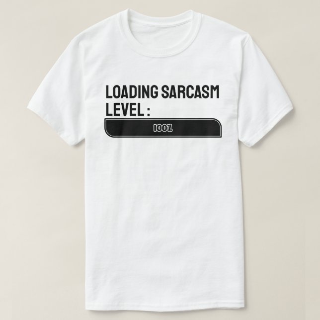 Läser in.. Sarkasmnivå: 100 % T Shirt (Design framsida)