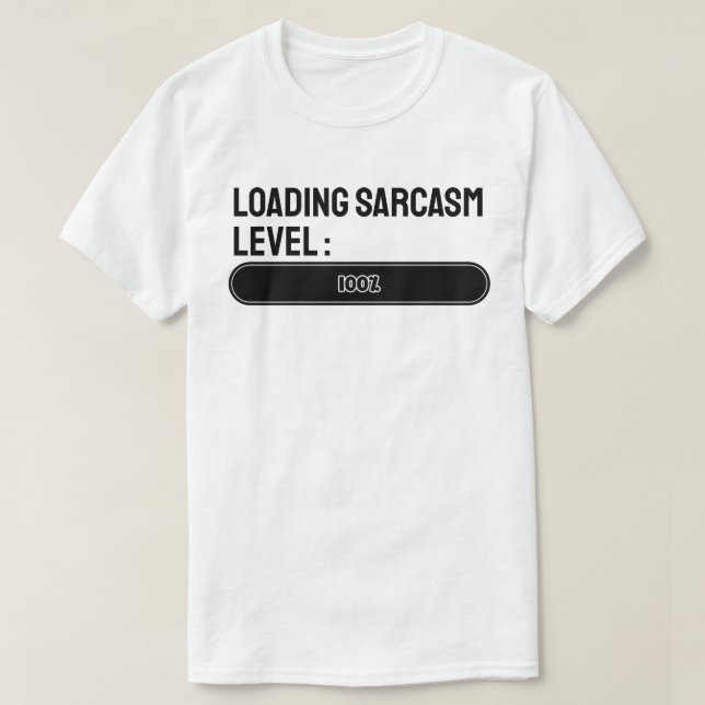 Läser in.. Sarkasmnivå: 100 % T Shirt (Design framsida)