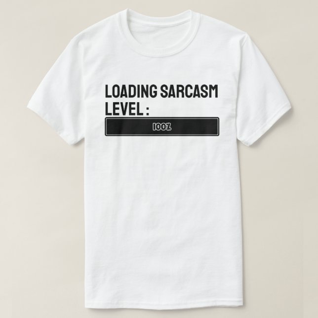 Läser in.. Sarkasmnivå: 100 % T Shirt (Design framsida)