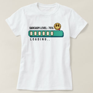 Läser in.. Sarkasmnivå: 75 % T-Shirt
