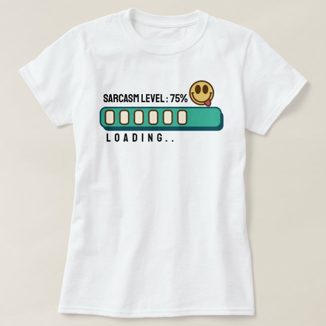 Läser in.. Sarkasmnivå: 75 % T-Shirt (Design framsida)