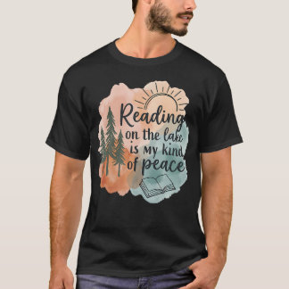 Läser Vid Sjön Är Min Typ Av Fredlig Avslappnad Lä T Shirt