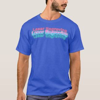 Lasergravering T Shirt