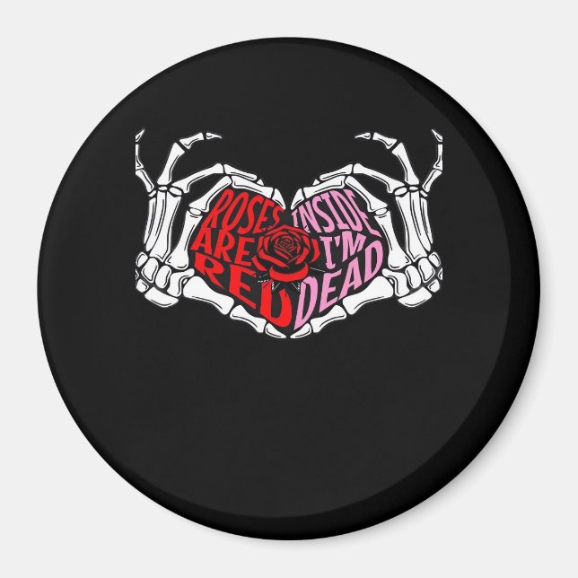 Läses inuti är jag död - Sarcastic Valentine C Magnet (Framsidan)