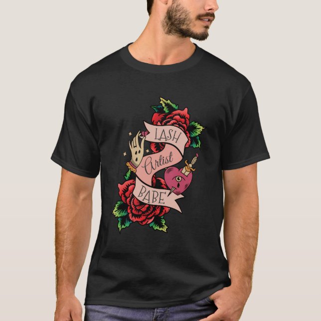 Lash Artist Babe Lash Lash Tech Eyelash Lash A T Shirt (Framsida)