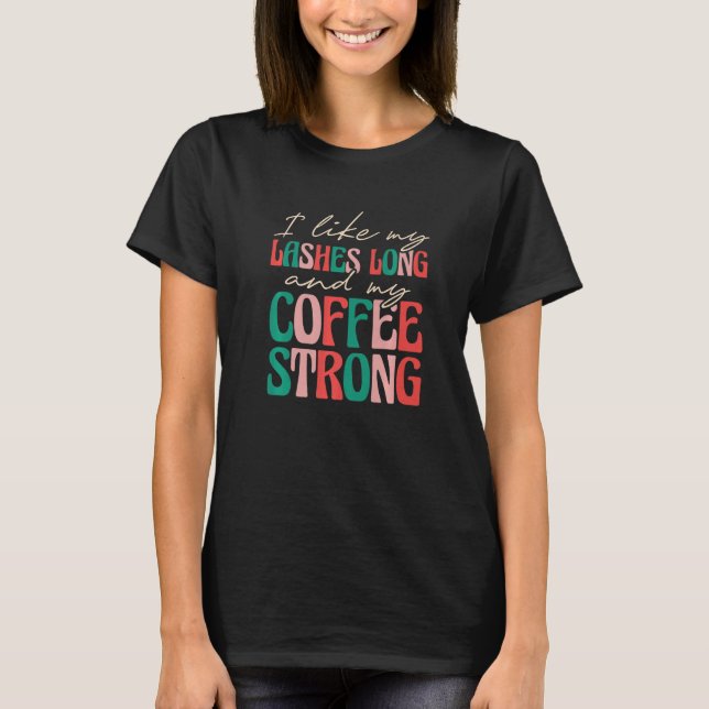 Lash Artist Lash Stylist Lash Technician Pre T Shirt (Framsida)